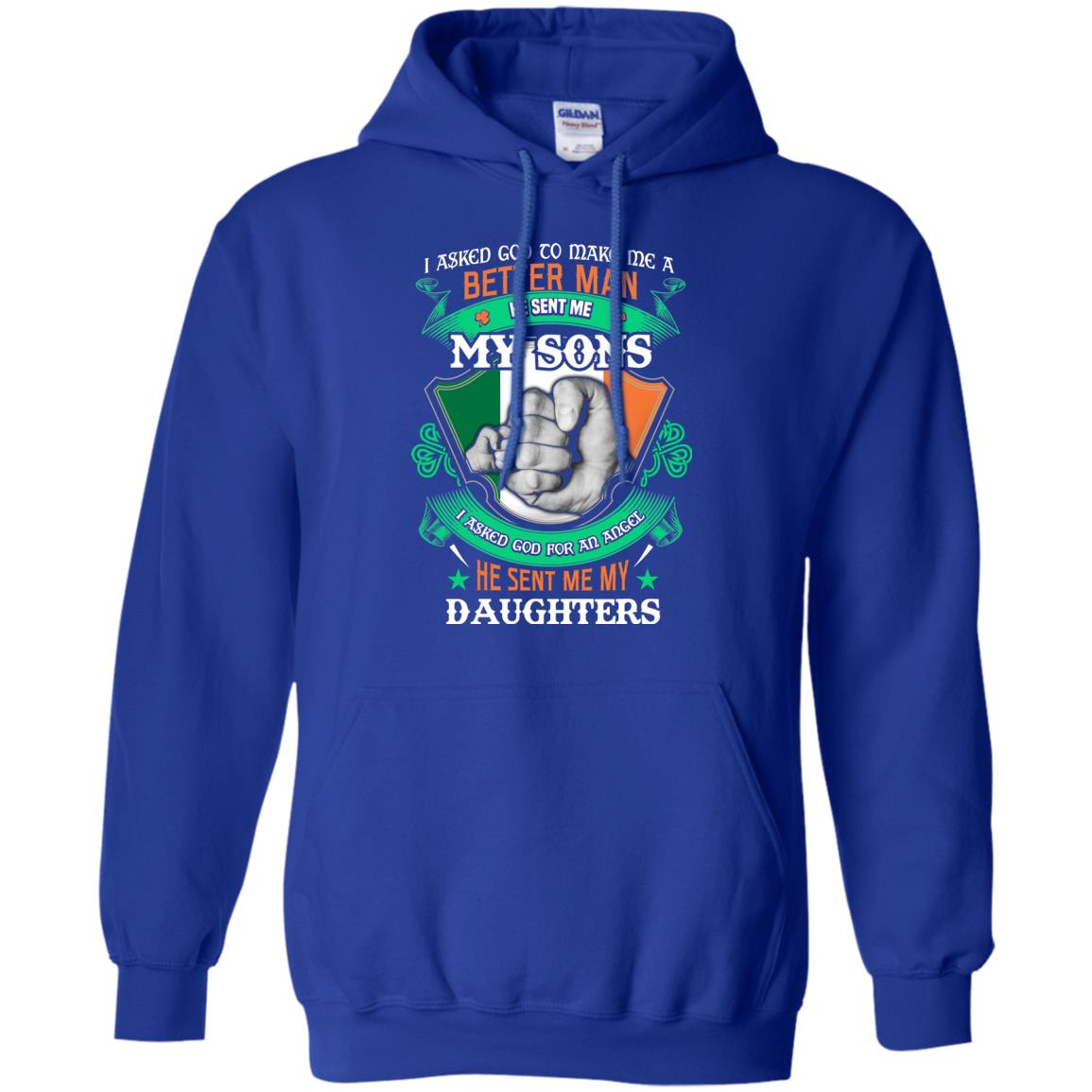 He Sent Me My Sons He Sent Me My Daughters Saint Patrick's Day Shirt For Dad Royal