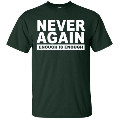 Never Again Enough Protest March 2018 Shirt Forest