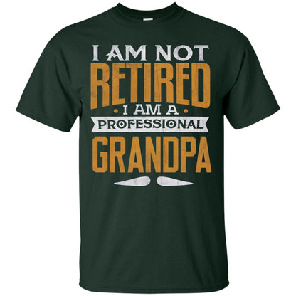 Im Not Retired Im A Professional Grandpa Retirement Shirt Forest