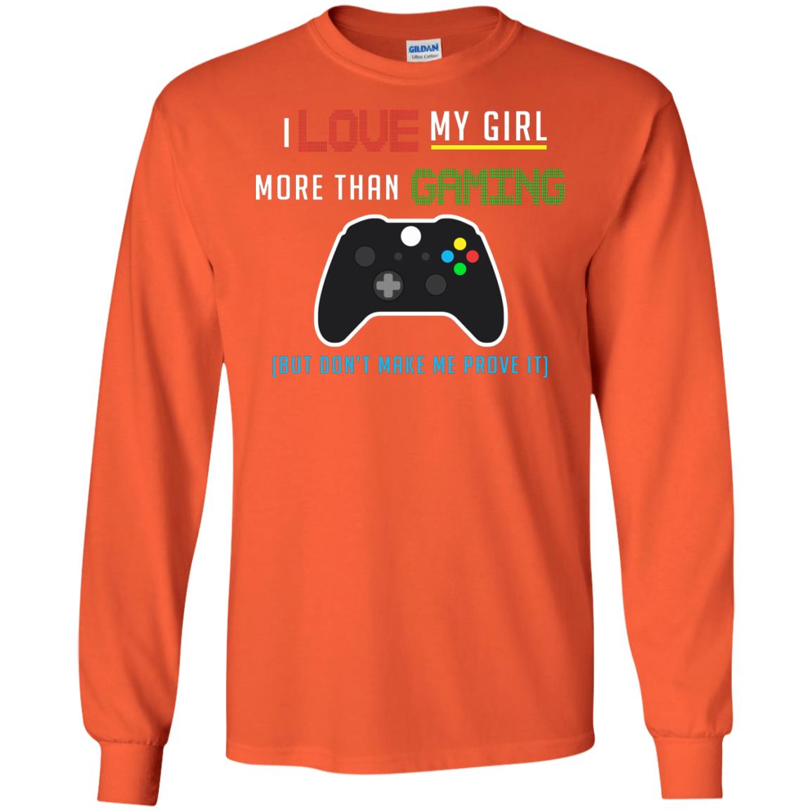 Gamer T-shirt I Love My Girl More Than Gaming Orange