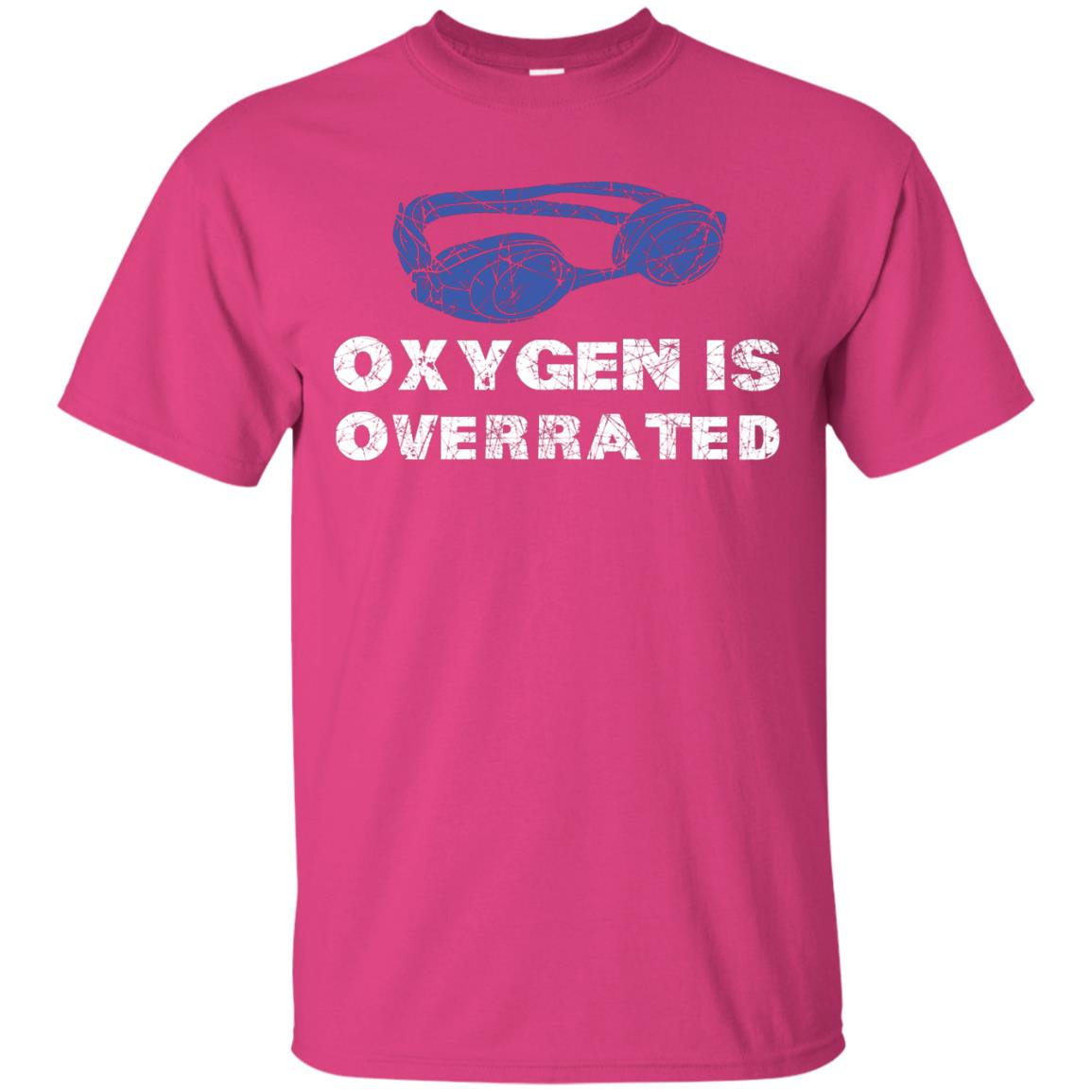 Swimming Lover T-shirt Oxygen Is Overrated Heliconia