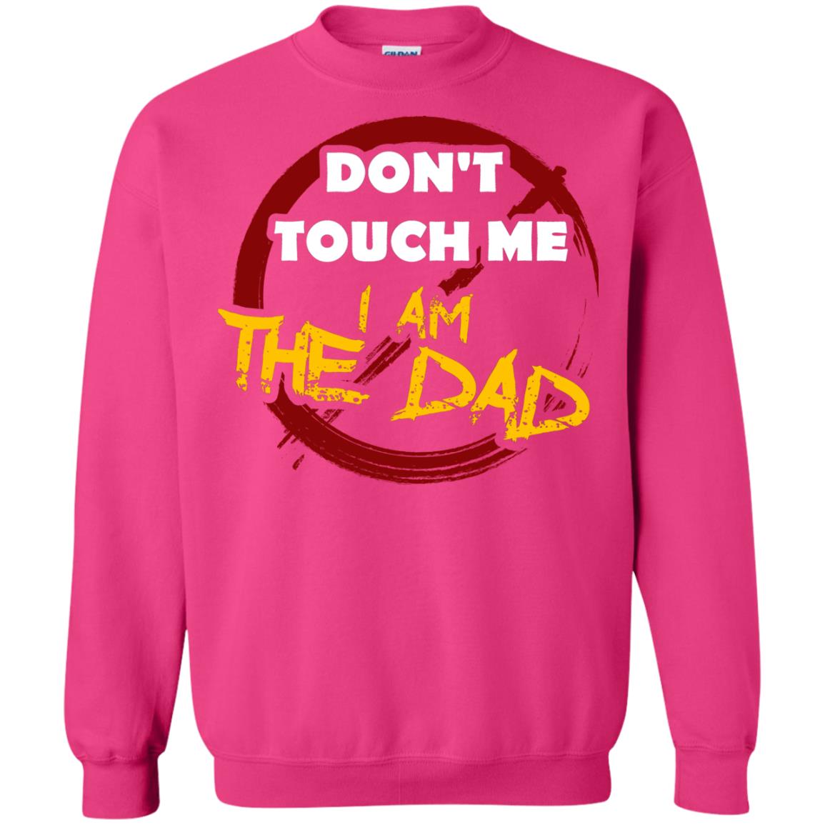 Daddy Shirt Warning Dont Touch Me I Am The Dad Heliconia