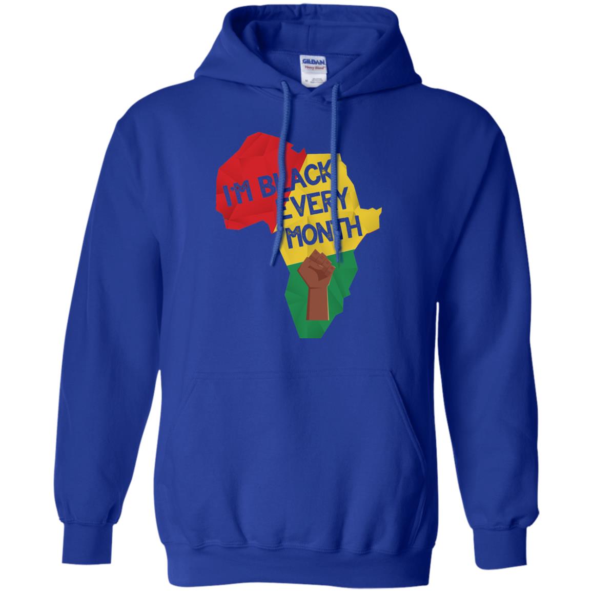 I_m Black Every Month Proud African American T-shirt Royal