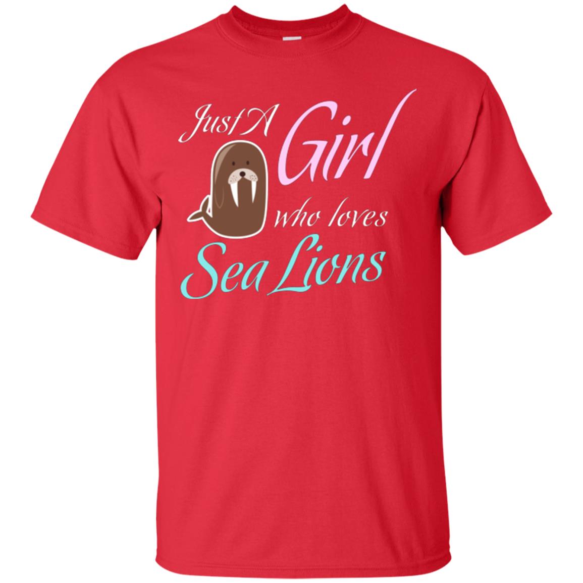 Sea Lions Lover T-shirt Just A Girl Who Loves Sea Lions Red