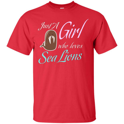 Sea Lions Lover T-shirt Just A Girl Who Loves Sea Lions Red