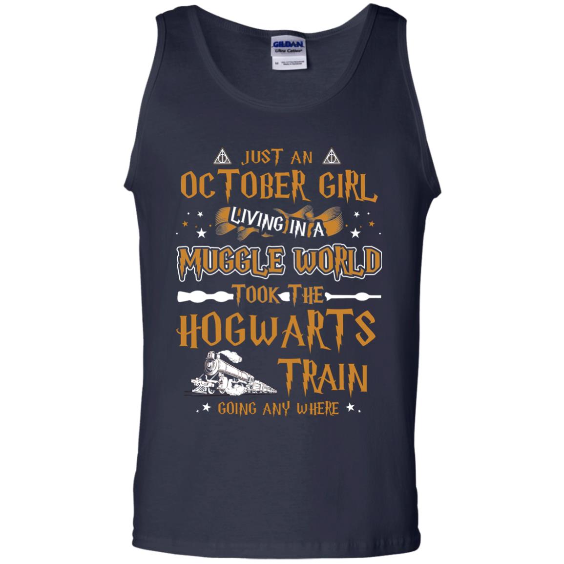 Just An October Girl Living In A Muggle World Took The Hogwarts Train Going Any Where Shirt Navy