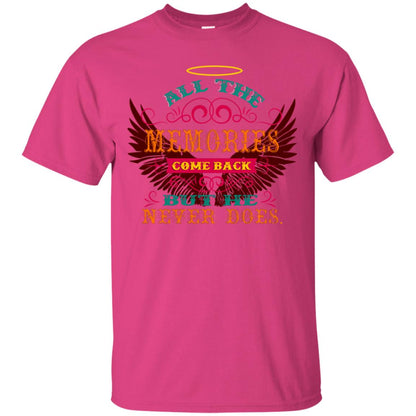 All The Memories Come Back But He Never Does Shirt Heliconia