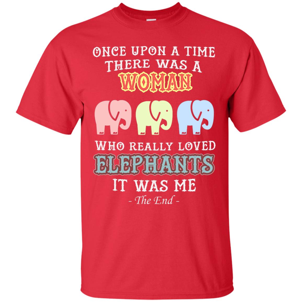 There Was A Woman Who Really Loved Elephants It Was Me Shirt Red