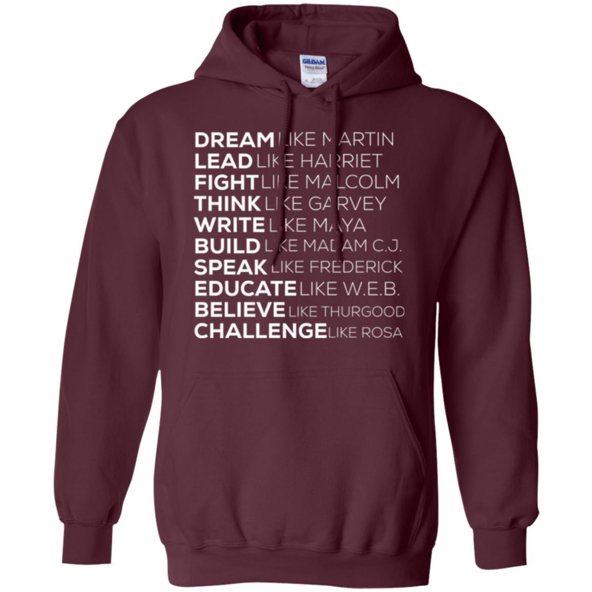 Educate T-shirt Dream Like Martin Lead Like Harriet Fight Like Malcolm Maroon