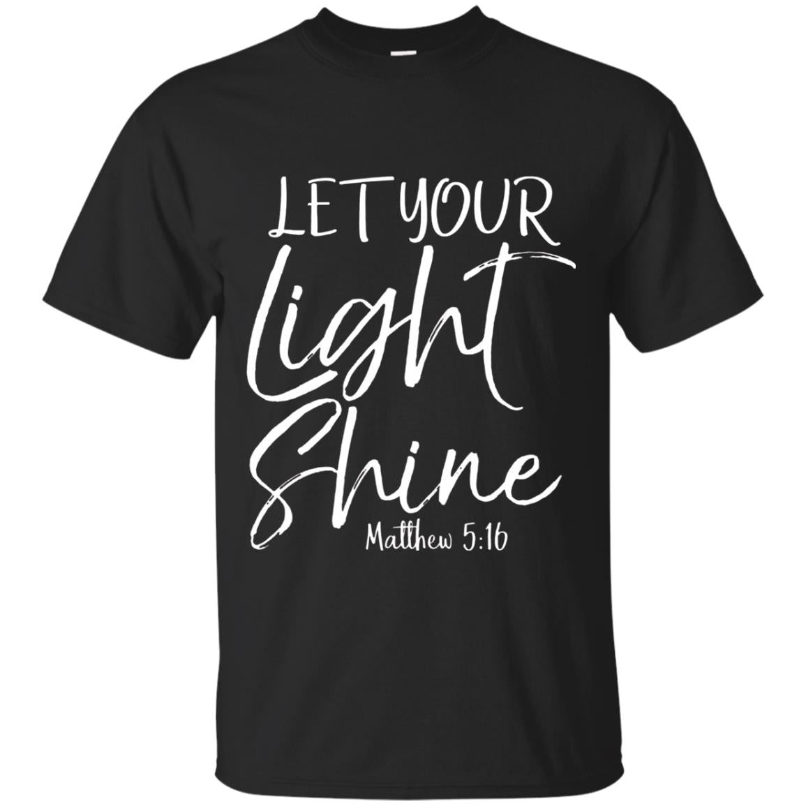 Let Your Light Shine Shirt Vintage Bold Cool Christian T-shirt Black