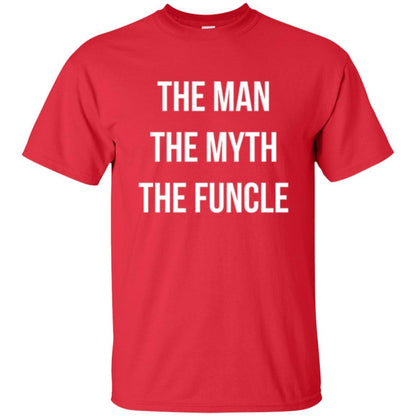 Uncle T-shirt The Man The Myth The Funcle Red