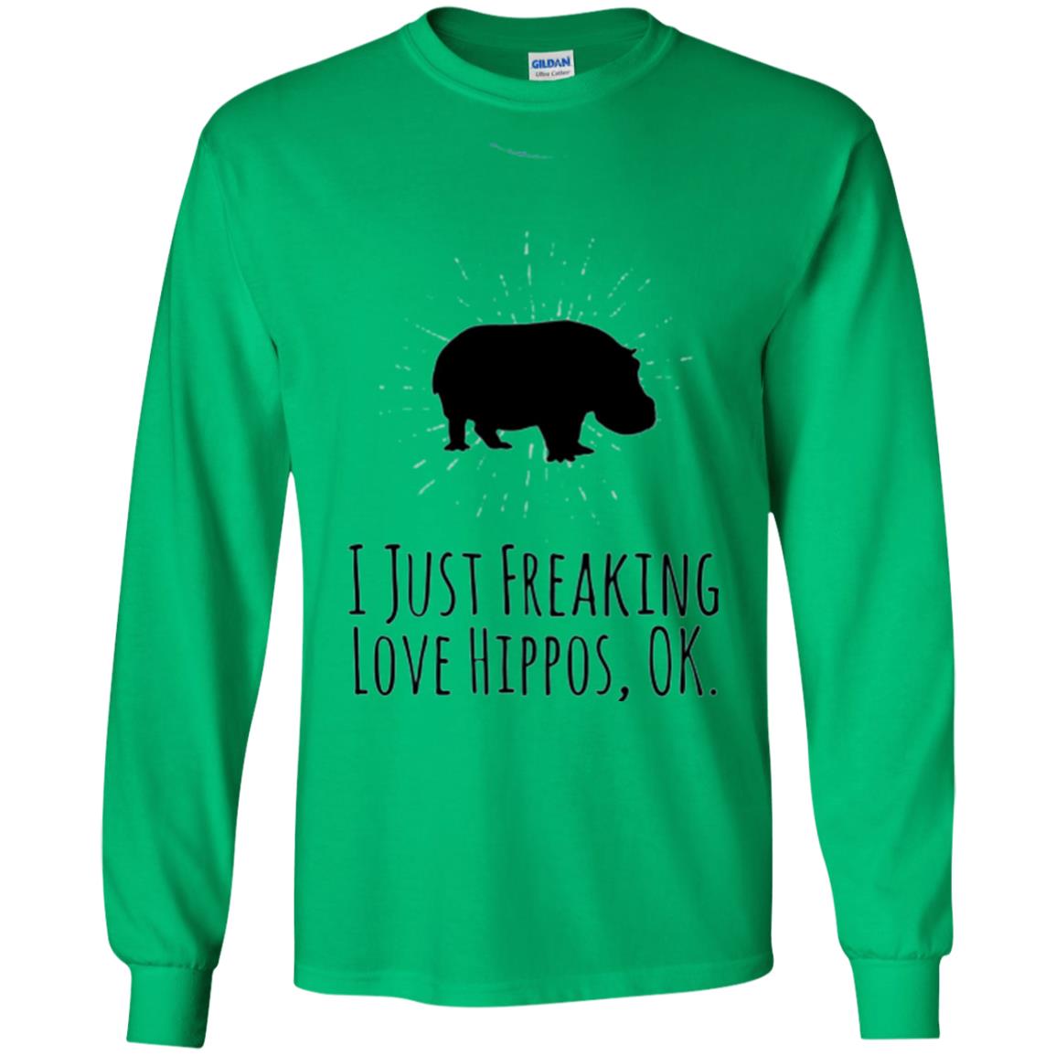 Hippos Lover T-shirt I Just Freaking Love Hippos Ok Irish Green