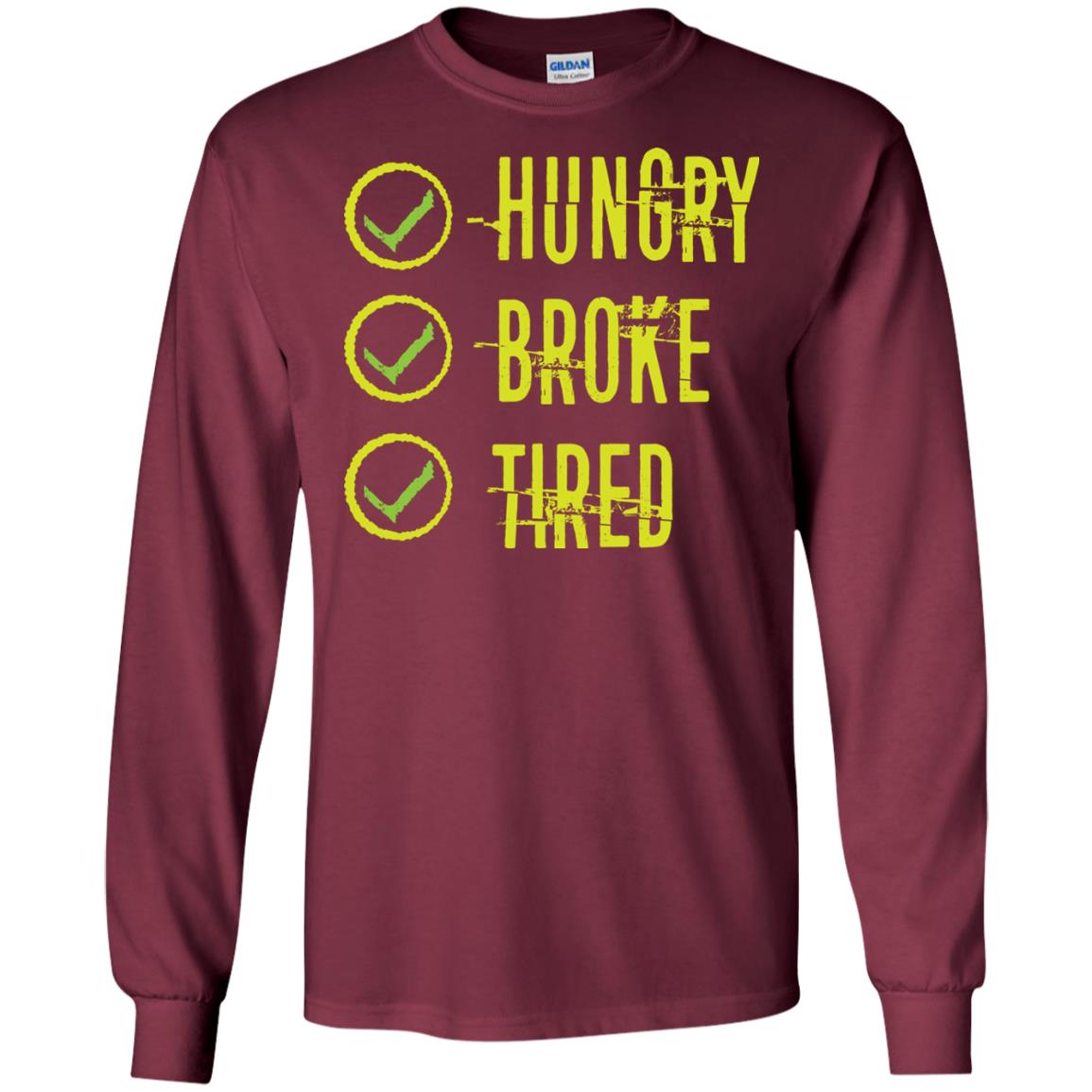 Hungry Broke Tired Check Mark T-shirt Maroon