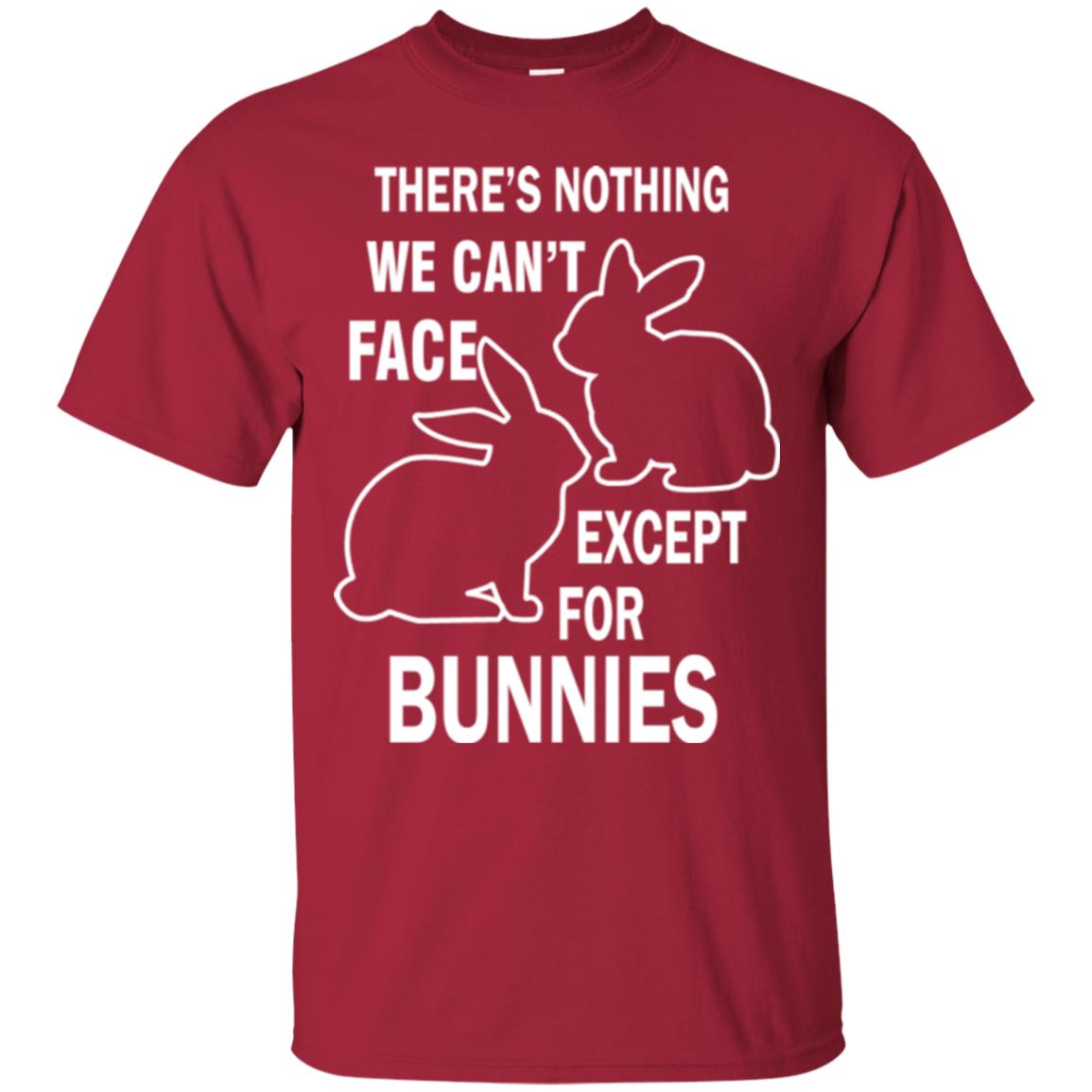 There Is Nothing We Cant Face Except For Bunnies Easter Cardinal