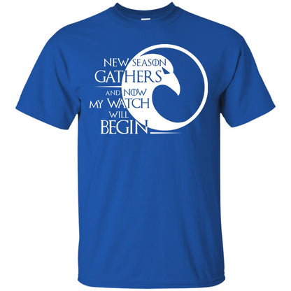 New Season Gathers And Now My Watch Will Begin Game Of Thrones Fan T-shirt Royal