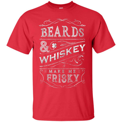 Beards And Whiskey Make Me Frisky Shirt Red
