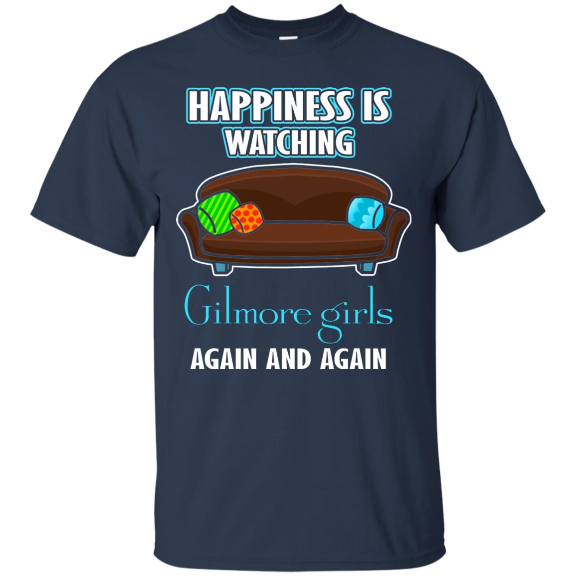 Happiness Is Watching Gilmore Girls Again And Again Shirt Navy