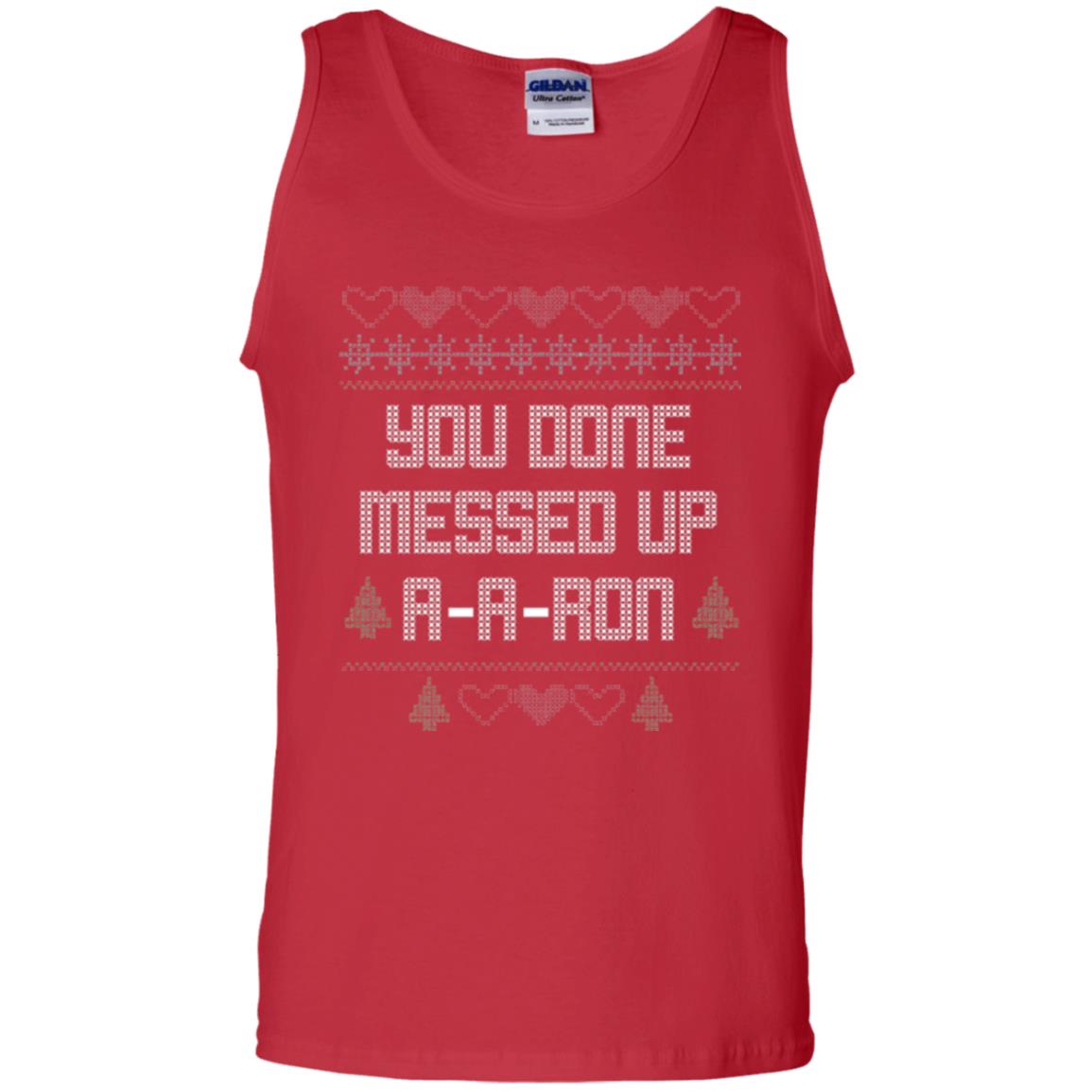 Funny Christmas T-shirt You Done Messed Up A - A - Ron Red