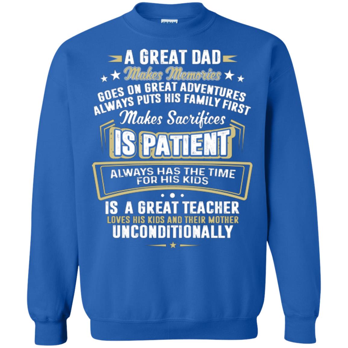 A Great Dad Make Memories Goes On Great Adventures Always Pots His Familly First Royal