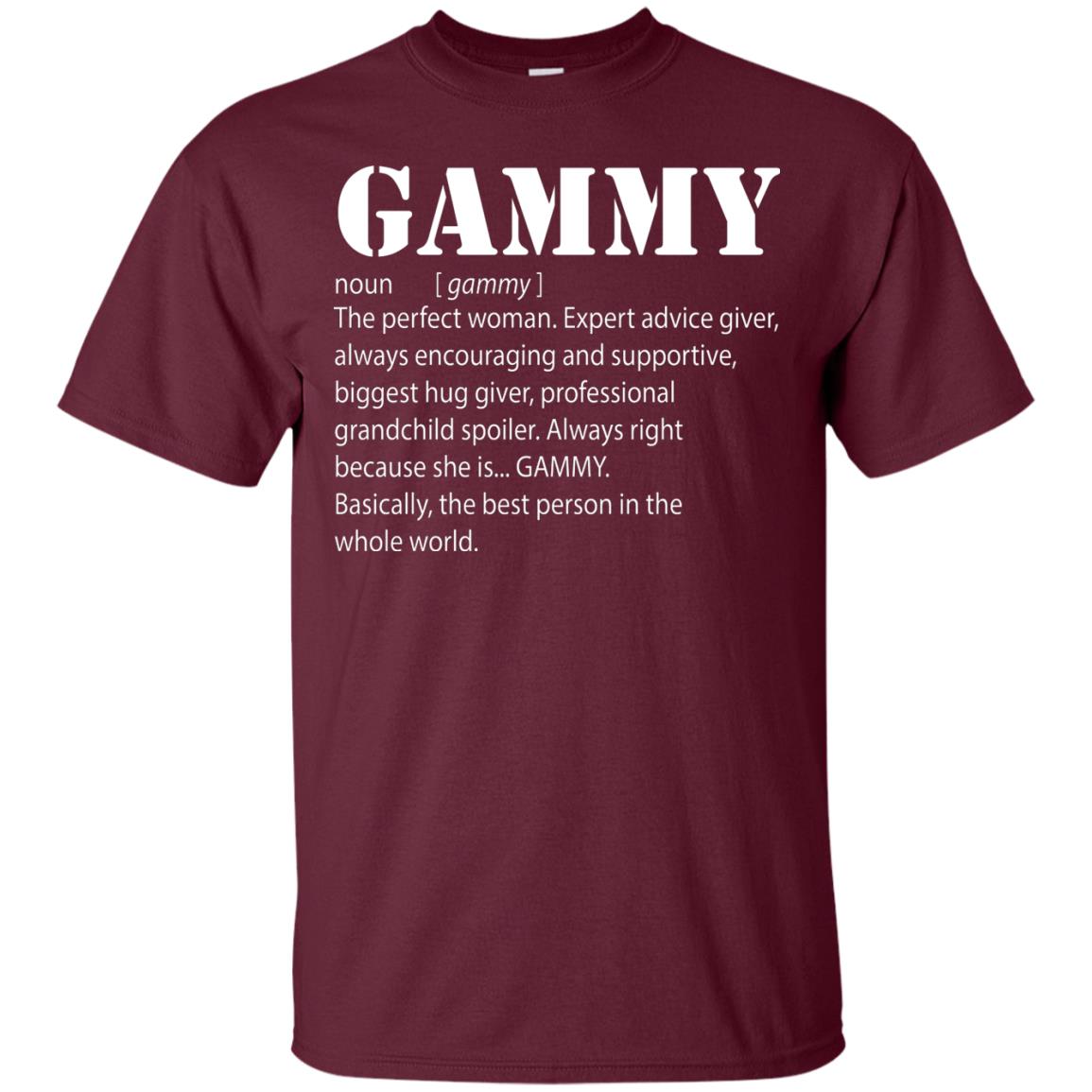 Gammy The Perfect Woman Expert Advice Giver Shirt Maroon