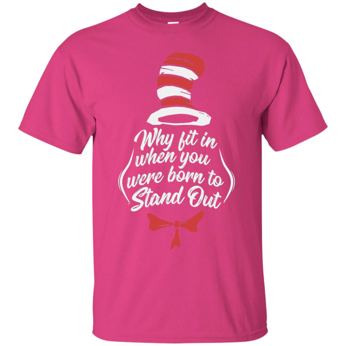 Why Fit In When You Were Born To Stand Out Teacher T-shirt Heliconia