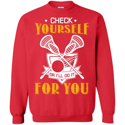 Check Yourself Or I’ll Do It For You Lacrosse Lover T-shirt Red