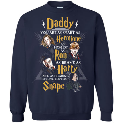 Daddy You Are As Smart As Hermione As Honest As Ron As Brave As Harry Harry Potter Fan T-shirt Navy