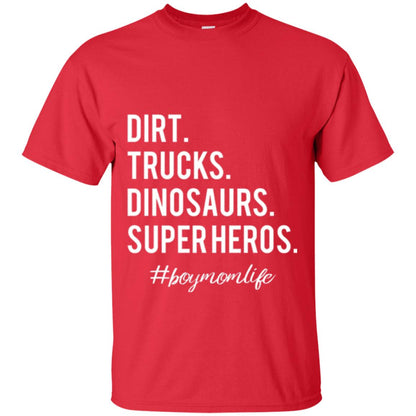 Dirt Trucks Dinosaurs Super Heros #boymomlife Mommy T-shirt Red