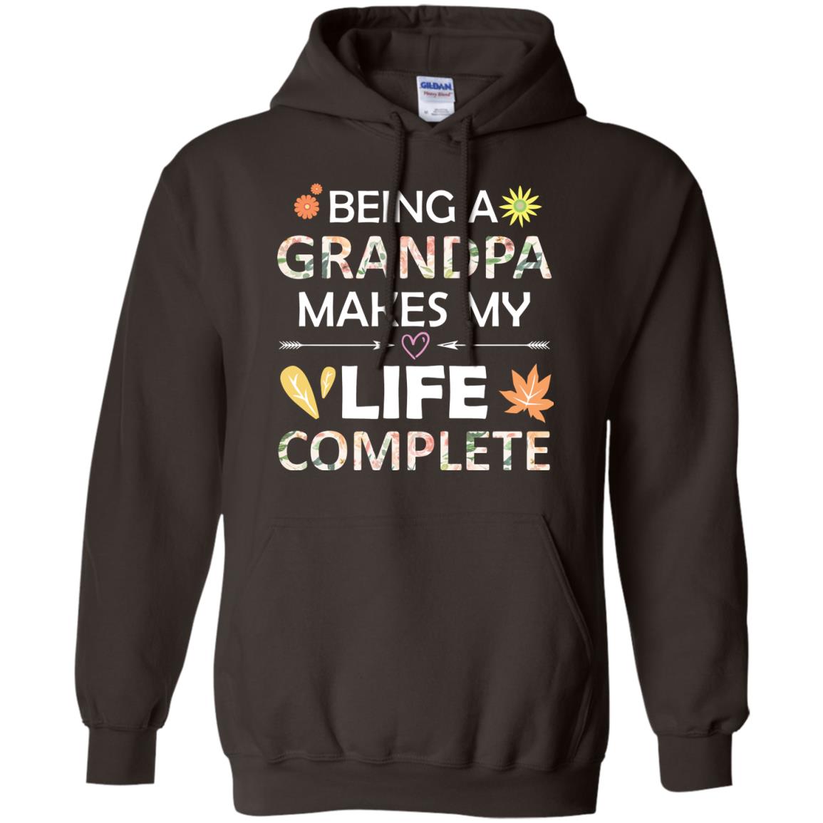 Being A Grandpa Make My Life Complete Parent_s Day Shirt For Grandfather Dark Chocolate