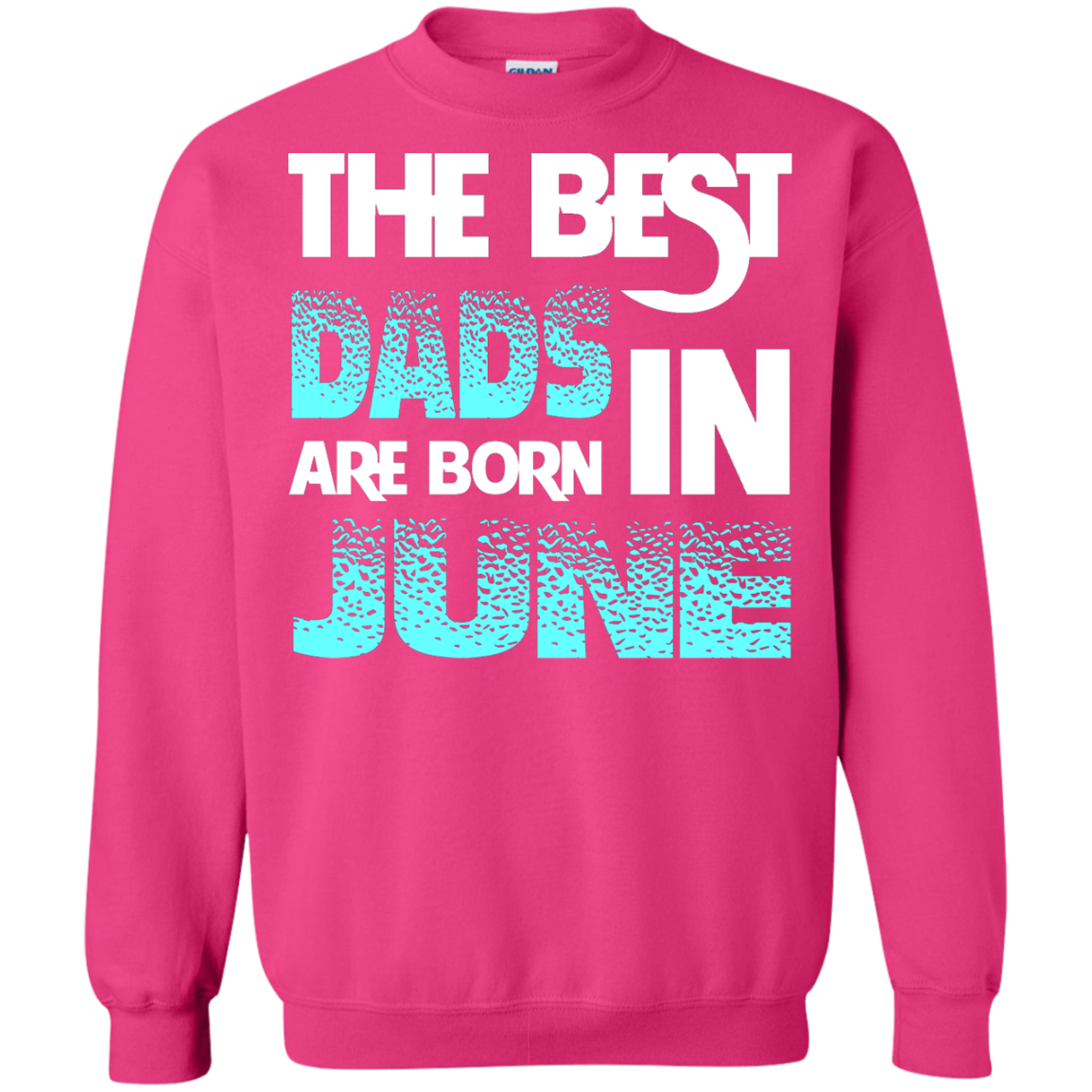 Daddy T-shirt The Best Dads Are Born In June Heliconia