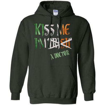 Saint Patrick's Day T-shirt Kiss Me I'm Irish A Doctor Forest Green