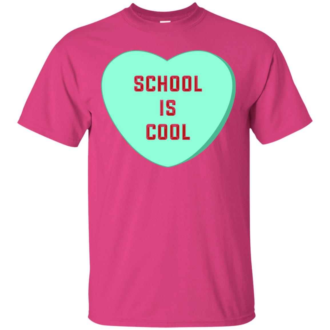 School Is Cool Teacher Valentine_s Day T-shirt Heliconia