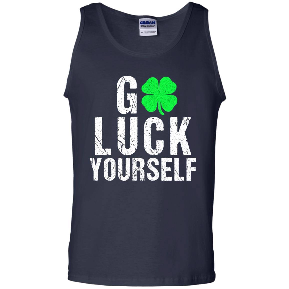 Go Luck Yourself Funny Saint Patrick_s Day T-shirt Navy
