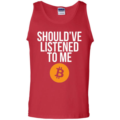 Should_ve Listened To Me T-shirt Red