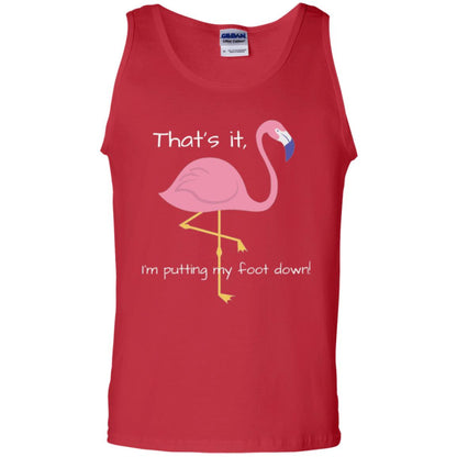 Funny Flamingo T-shirt That_s It I_m Puttinf My Foot Down Red