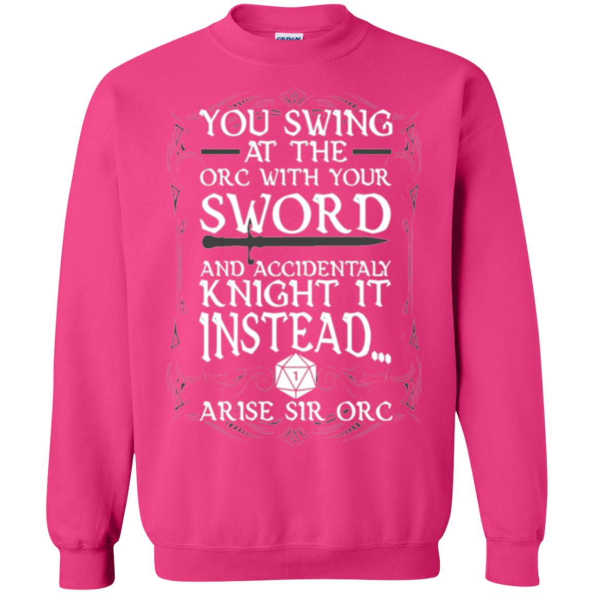 You Swing At The Orc With Your Sword And Accidentaly Knight It Instead Arise Sir Orc T-shirt Heliconia