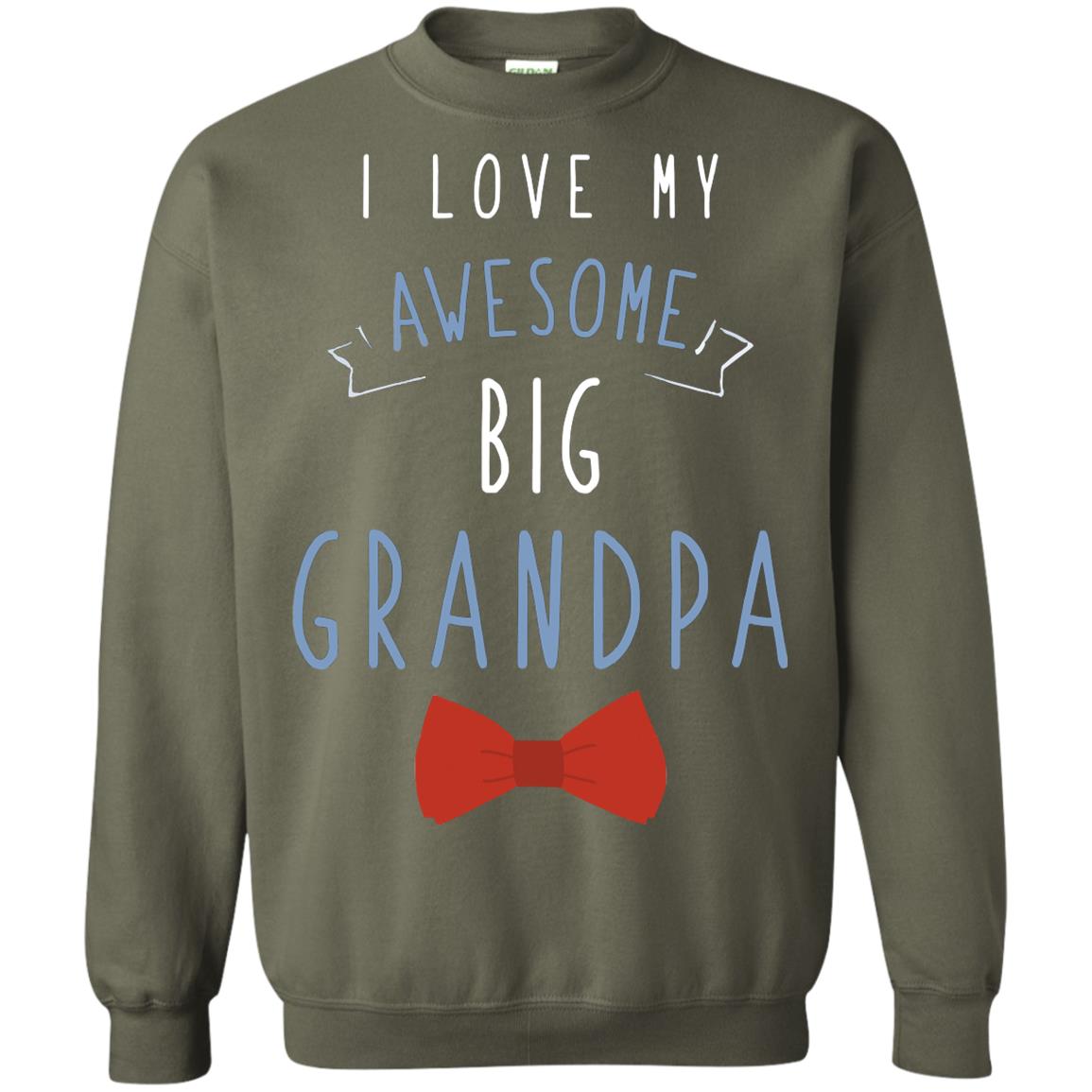 I Love My Awesome Big Grandpa Grandkid Grandson Granddaughter Shirt Military Green