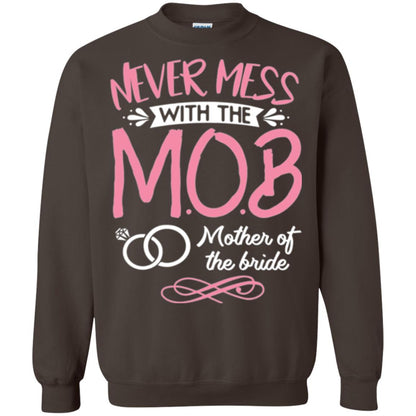 Mother Of The Bride Shirt Never Mess With Dark Chocolate