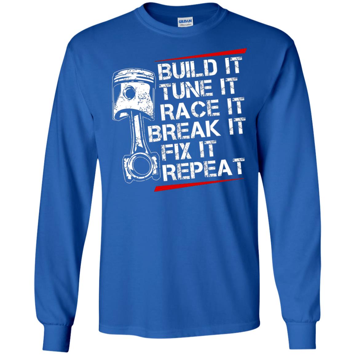 Build It Tune It Race It Break It Fix It Repeat Racecar Steps T-shirt Royal