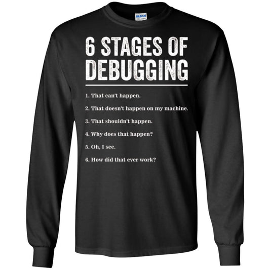 Programmer T-shirt 6 Stages Of Debugging Black