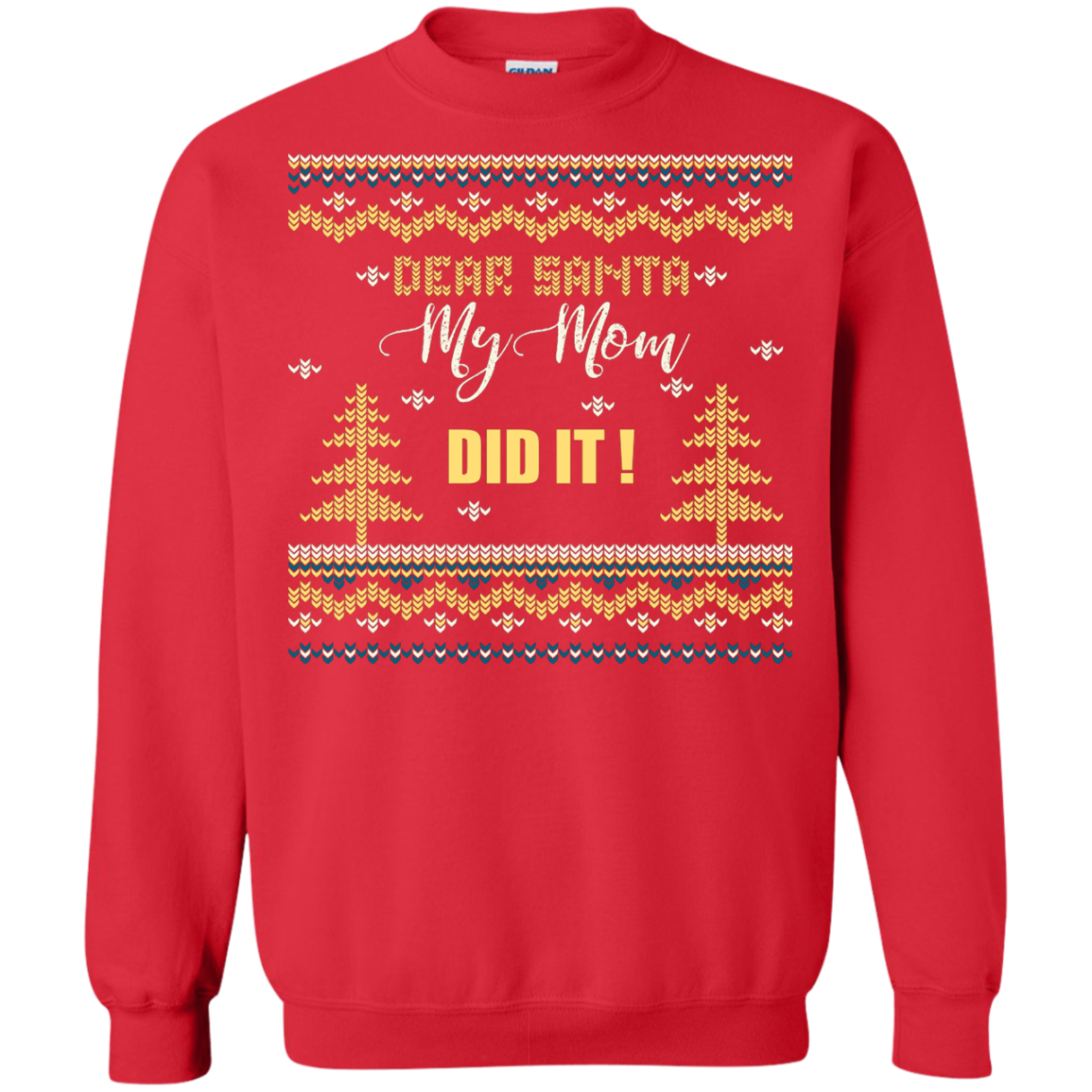 Christmas T-shirt Dear Santa My Mom Did It Red
