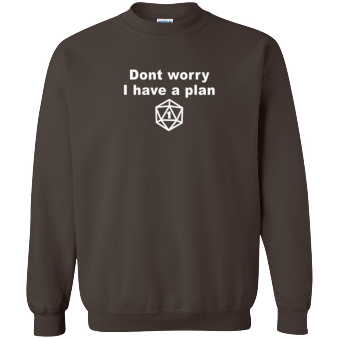 Gamer T-shirt Don_t Worry I Have A Plan Dark Chocolate