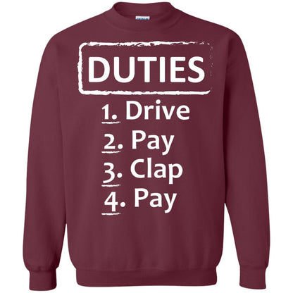 Duties Drive Pay Clap Pay Daddy Shirt Maroon