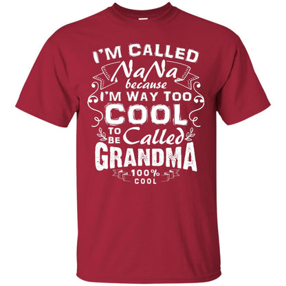 I'm Called Nana Because I'm Way Too Cool To Be Called Grandma Cardinal