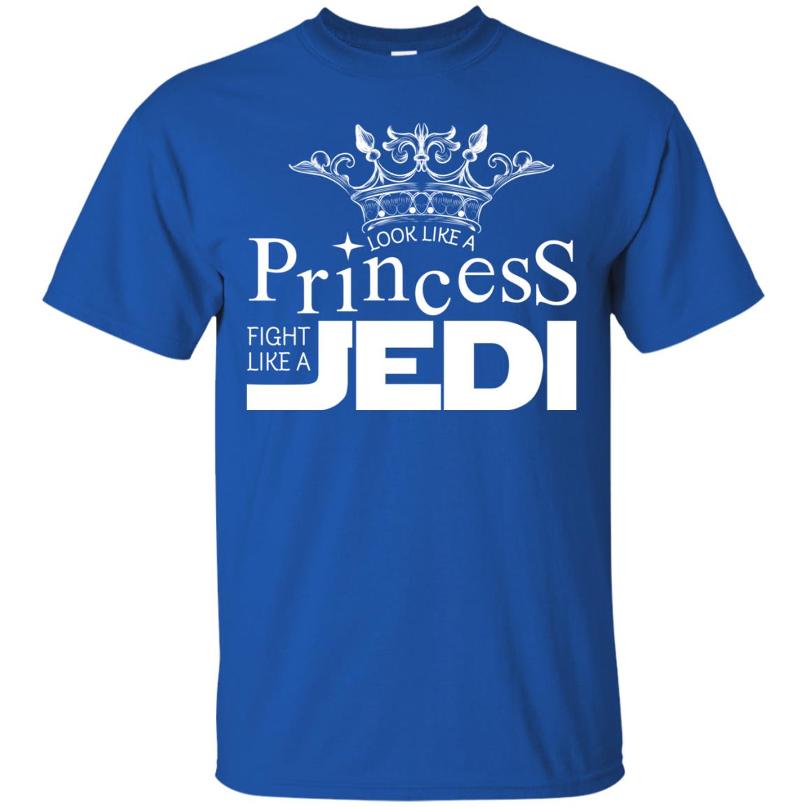Look Like A Princess Fight Like A Jedi Shirt Royal
