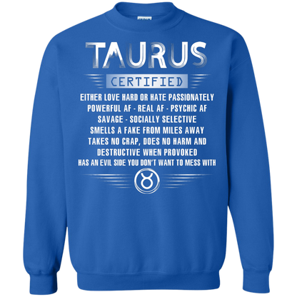 Taurus Certified Either Love Hard Or Hate Passionately Powerful Af T-shirt