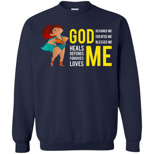 God Designed Me Created Me Blessed Me Best Shirt For Women