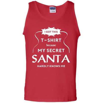 Christmas T-shirt I Got This T-shirt Because My Secret Santa Hardly Knows Me Red