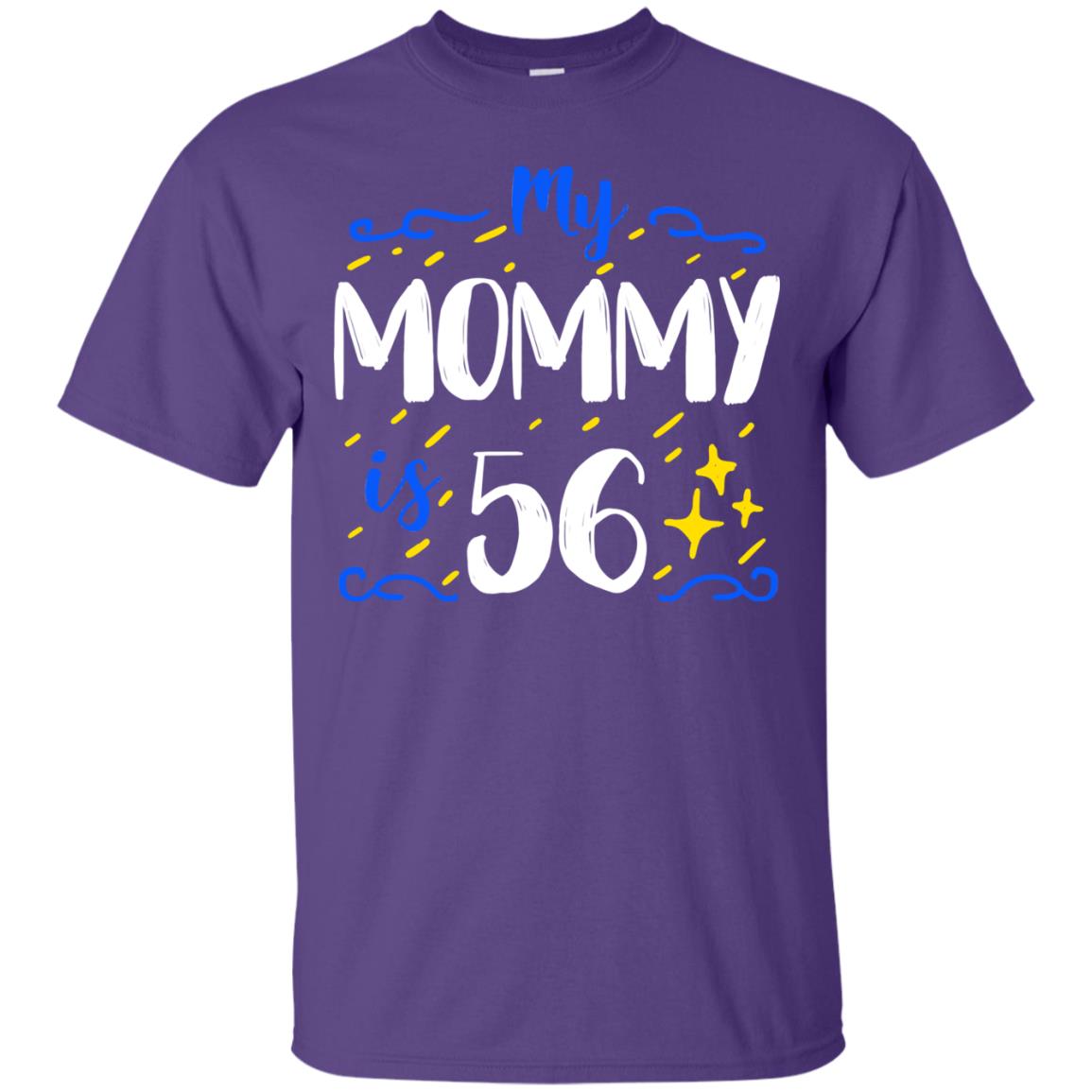 My Mommy Is 56 56th Birthday Mommy Shirt For Sons Or Daughters Purple