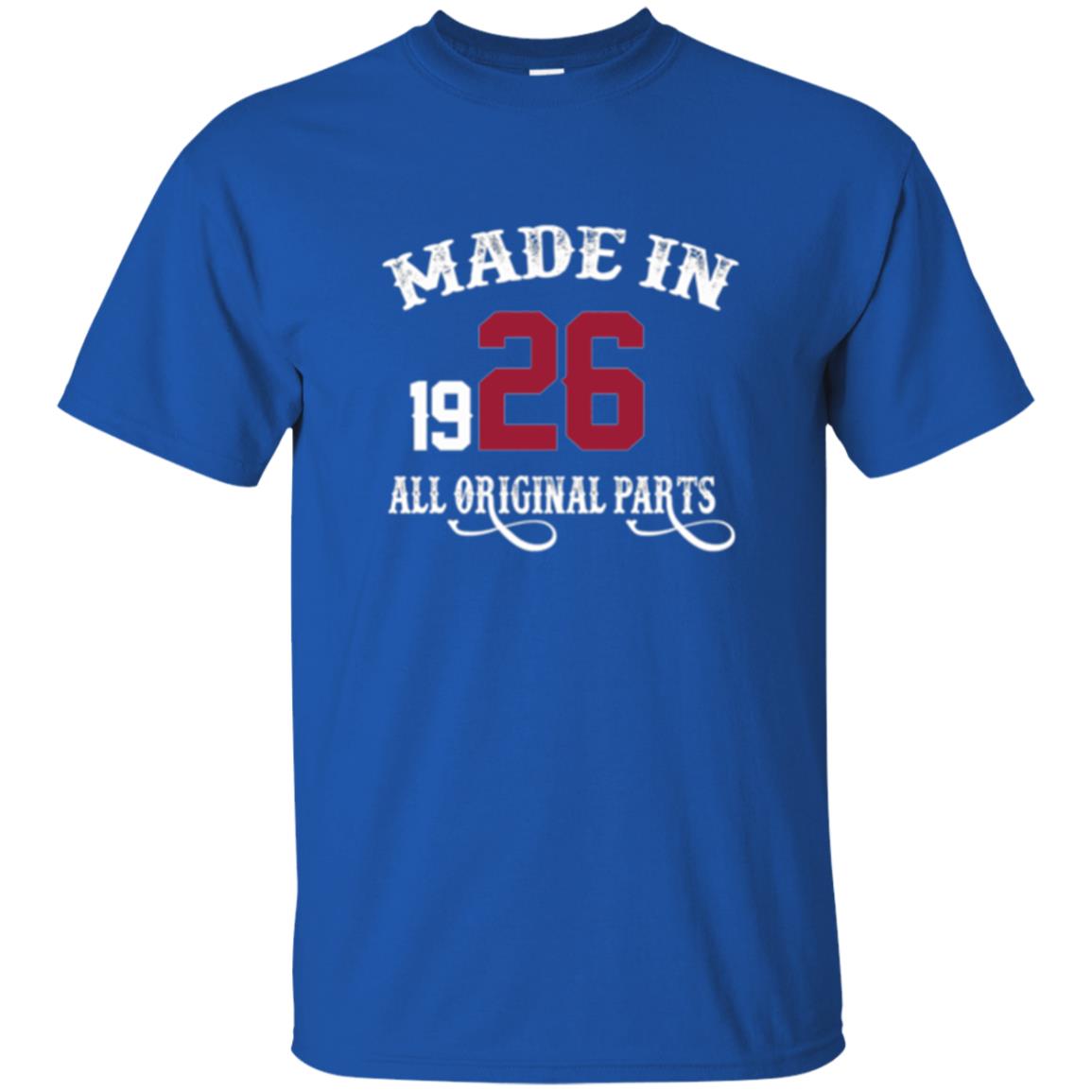 92nd Birthday T-shirt Made In 1926 All Original Parts Royal